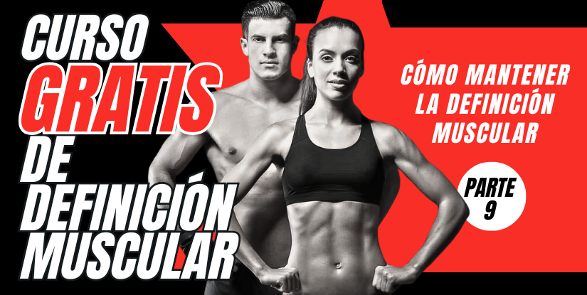 Cómo mantener la definición muscular: estrategia y sostenibilidad
