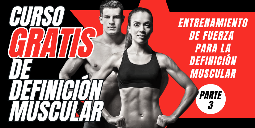 Entrenamiento de Fuerza para Definición Muscular