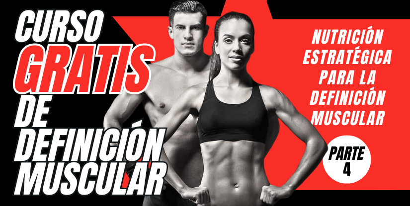 La definición muscular requiere un déficit calórico controlado
