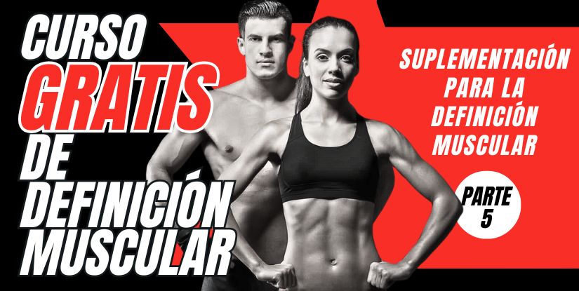 Suplementación Deportiva para la Definición Muscular